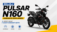  Bajaj Pulsar N160 Variants Explained, Here's What Each Variant Gets